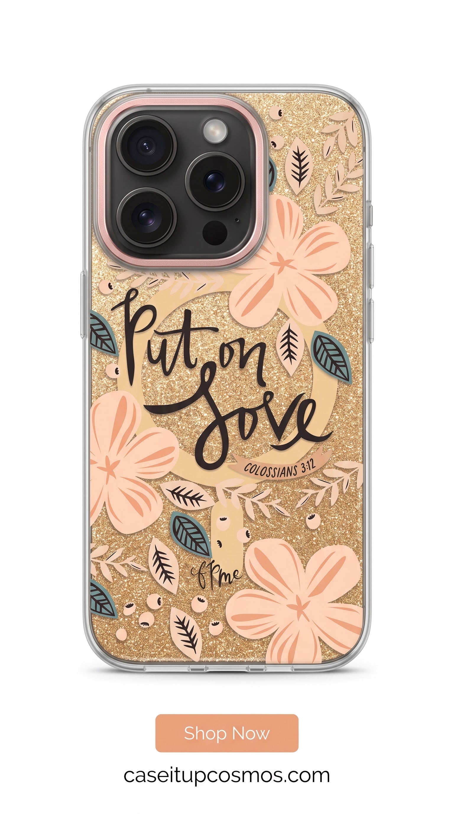 Premium Floral Glitter Faith Phone Case – "Put on Love" Edition | Shockproof Transparent Protective Cover